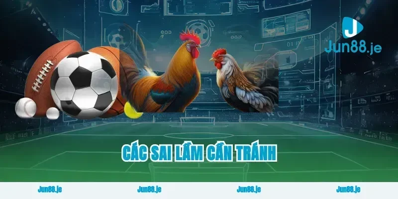 Các sai lầm cần tránh