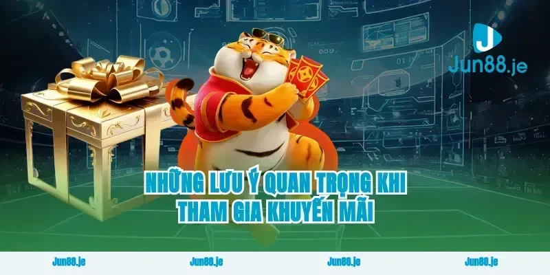 Những lưu ý quan trọng khi tham gia khuyến mãi